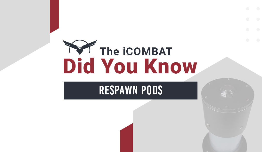 Respawn Pods