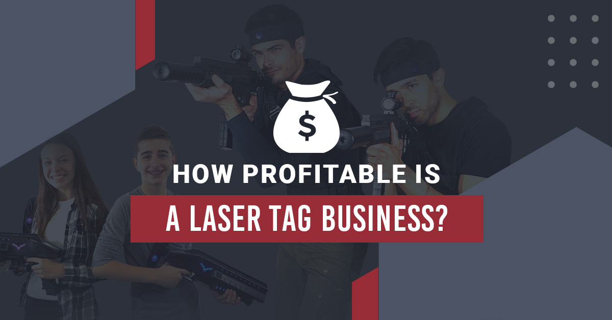 How Profitable Is a Laser Tag Business?
